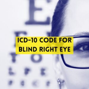 ICD-10 Code for Blind Right Eye