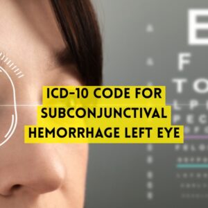 ICD-10 Code for Subconjunctival Hemorrhage Left Eye